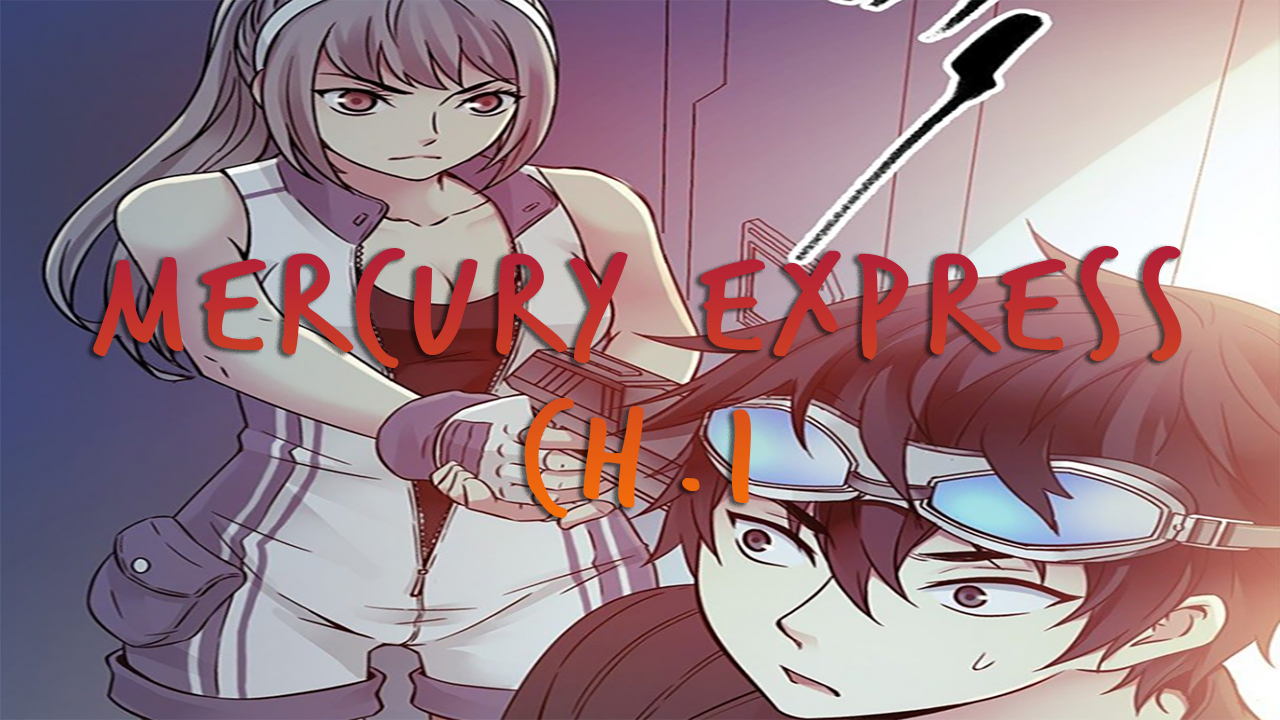 Mercury Express Chapter 1 1